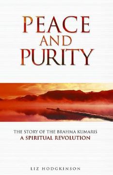 portada peace and purity: the story of the brahma kumaris a spiritual revolution