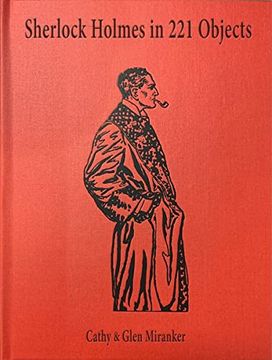 portada Sherlock Holmes in 221 Objects: From the Collection of Glen s. Miranker (en Inglés)