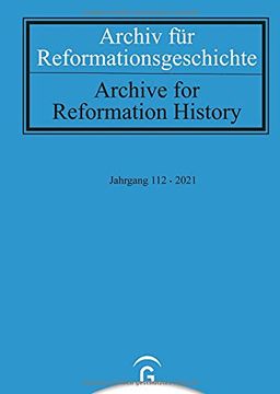 portada Archiv für Reformationsgeschichte - Aufsatzband: Jahrgang 112/2021 (en Alemán)