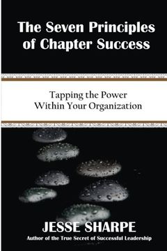 portada The Seven Principles of Chapter Success: Tapping The Power Within Your Organization