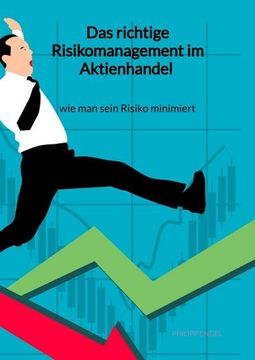 portada Das Richtige Risikomanagement im Aktienhandel - wie man Sein Risiko Minimiert (en Alemán)