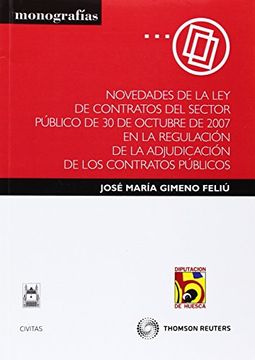 portada Novedades de la ley de contratos del sector público de 30 de octubre de 2007 en la regulación de la adjudicación de los contratos públicos (Monografía)