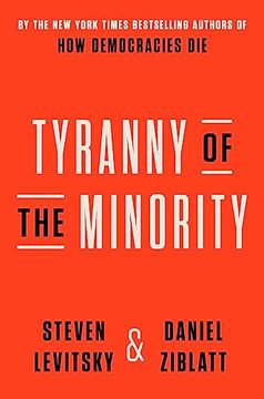 portada Tyranny of the Minority: Why American Democracy Reached the Breaking Point (en Inglés)