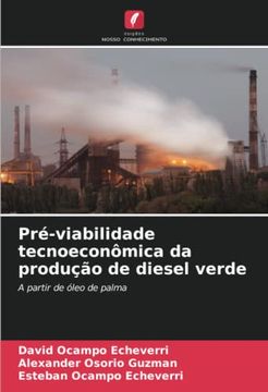 portada Pré-Viabilidade Tecnoeconômica da Produção de Diesel Verde: A Partir de Óleo de Palma
