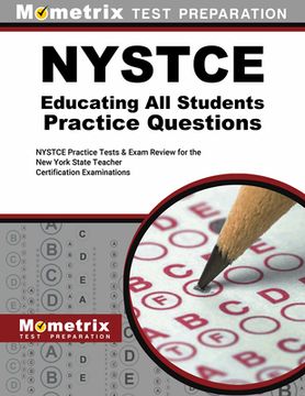portada NYSTCE Eas Educating All Students Practice Questions: NYSTCE Practice Tests and Review for the New York State Teacher Certification Examinations