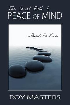 portada the secret path to peace of mind