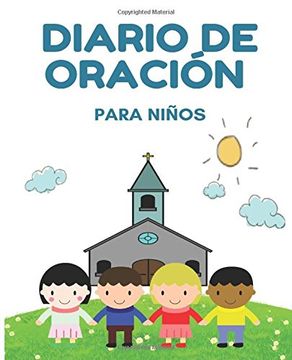 portada Diario de oración para niños: Diario de un niño para la oración, la gratitud, y la alabanza - (Blanco) -[Spanish Edition]