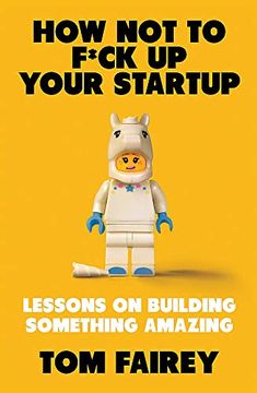 portada How not to F*Ck up Your Startup 