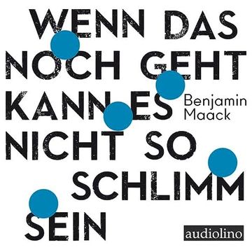 portada Wenn das Noch Geht, Kann es Nicht so Schlimm Sein: Lesung (in German)