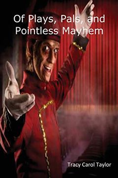 portada Of Plays, Pals, and Pointless Mayhem (in English)