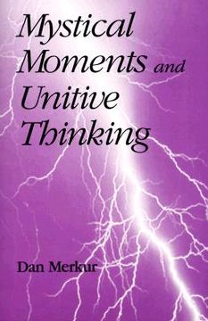 portada mystical moments and unitive thinking (en Inglés)