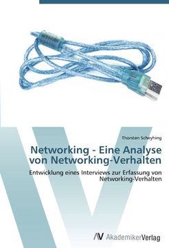 portada Networking - Eine Analyse von Networking-Verhalten: Entwicklung eines Interviews zur Erfassung von Networking-Verhalten