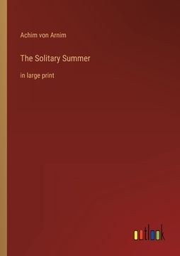 portada The Solitary Summer: in large print (en Inglés)