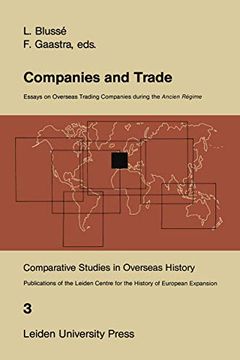 portada Companies and Trade: Essays on Overseas Trading Companies During the Ancien Régime (en Inglés)