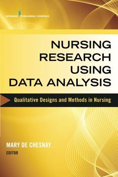 portada Nursing Research Using Data Analysis: Qualitative Designs and Methods in Nursing
