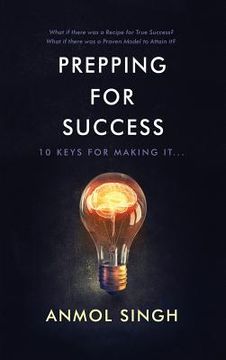 portada Prepping for Success: 10 Keys for Making It in Life (en Inglés)