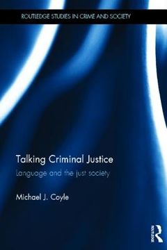 portada talking criminal justice: language and the just society (in English)