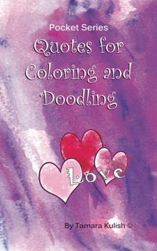 portada Quotes for Coloring and Doodling: Fun Relaxation for Inspirational Coloring!: Volume 3 (Pocket Series)
