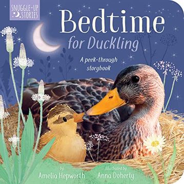 portada Bedtime for Duckling: A Peek-Through Storybook (Snuggle-Up Stories) (en Inglés)
