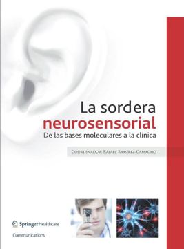portada La Sordera Neurosensorial: De las Bases Moleculares a la Clínica