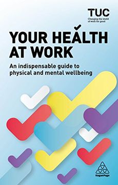 portada Your Health at Work: An Indispensable Guide to Physical and Mental Wellbeing (en Inglés)