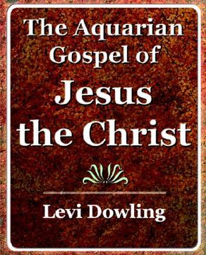portada the aquarian gospel of jesus the christ - 1919
