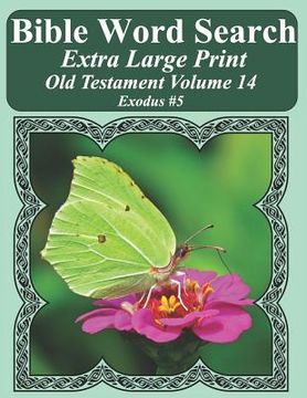 portada Bible Word Search Extra Large Print Old Testament Volume 14: Exodus #5 (in English)