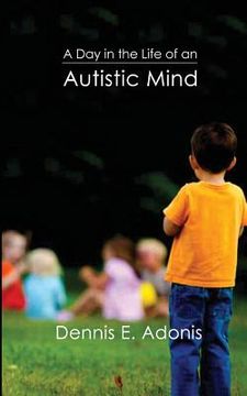portada A Day in the Life of an Autistic Mind (en Inglés)