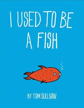 portada I Used to be a Fish (en Inglés)