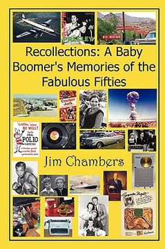 portada recollections: a baby boomer's memories of the fabulous fifties (en Inglés)