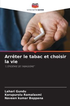 portada Arrêter le tabac et choisir la vie (en Francés)