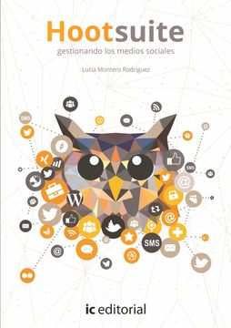 portada Hootsuite: Gestionando los Medios Sociales (in Spanish)
