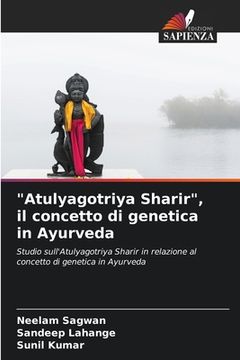 portada "Atulyagotriya Sharir", il concetto di genetica in Ayurveda (en Italiano)
