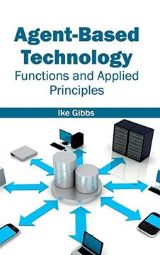 portada Agent-Based Technology: Functions and Applied Principles (in English)
