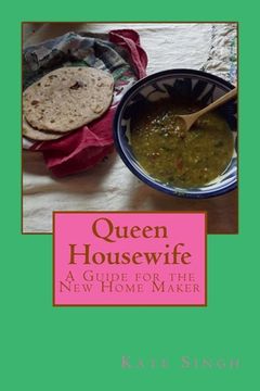 portada Queen Housewife: A Guide for the New Home Maker (en Inglés)