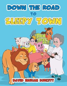 portada Down the Road to Sleepy Town (en Inglés)