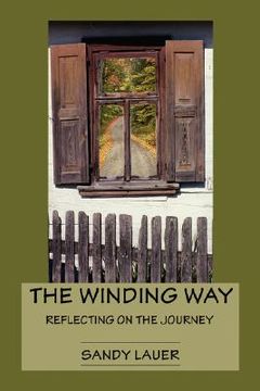 portada the winding way: reflecting on the journey (en Inglés)