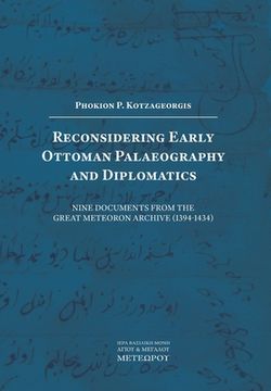 portada Reconsidering Early Ottoman Palaeography and Diplomatics (en Inglés)