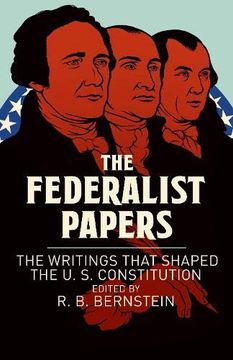 portada The Federalist Papers: The Writings That Shaped the u. S. Constitution (en Inglés)
