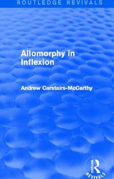 portada allomorphy in inflexion (routledge revivals) (en Inglés)