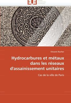 portada Hydrocarbures Et Metaux Dans Les Reseaux D''Assainissement Unitaires
