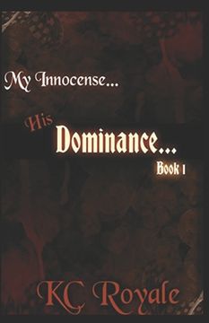 portada My Innocense... His Dominance (Book 1) (en Inglés)
