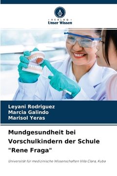 portada Mundgesundheit bei Vorschulkindern der Schule "Rene Fraga" (in German)