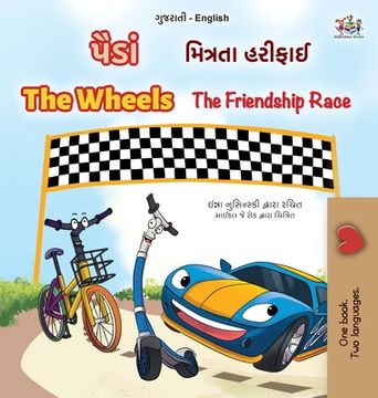 portada The Wheels The Friendship Race (Gujarati English Bilingual Book for Kids) (en Gujarati)