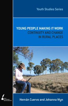 portada Young People Making It Work: Continuity and Change in Rural Places (en Inglés)
