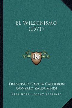 portada El Wilsonismo (1571) (in Spanish)