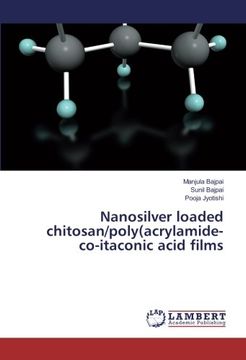 portada Nanosilver loaded chitosan/poly(acrylamide-co-itaconic acid films