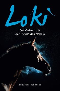 portada Loki: Das Geheimnis der Pferde des Nebels
