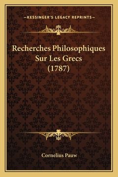 portada Recherches Philosophiques Sur Les Grecs (1787) (en Francés)