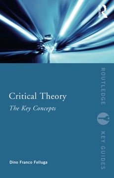 portada Critical Theory: The key Concepts (Routledge key Guides) (in English)